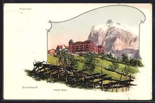 AK Grindelwald, Hotel Baer gegen den Berg