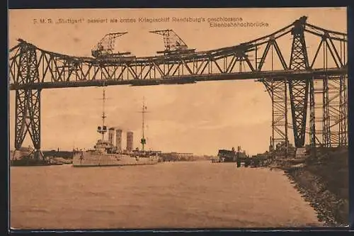 AK Rendsburg, SMS Stuttgart passiert als erstes Kriegsschiff die geschlossene Eisenbahnhochbrücke