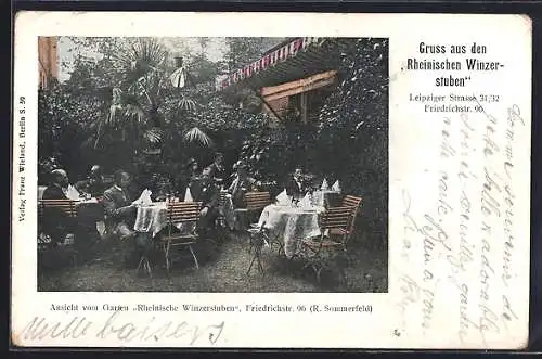 AK Berlin, Gasthaus Rheinische Winzerstuben v. R. Sommerfeld, Gartenwirtschaft, Friedrichstrasse 96