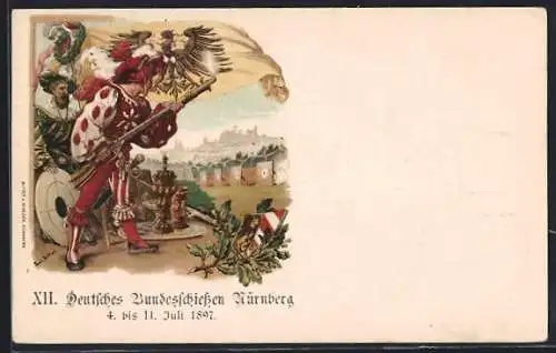 Künstler-AK Paul Ritter: Nürnberg, XII. Deutsches Bundesschiessen 1897