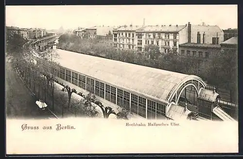 AK Berlin-Kreuzberg, Hochbahn Hallesches Ufer, U-Bahn-Hof