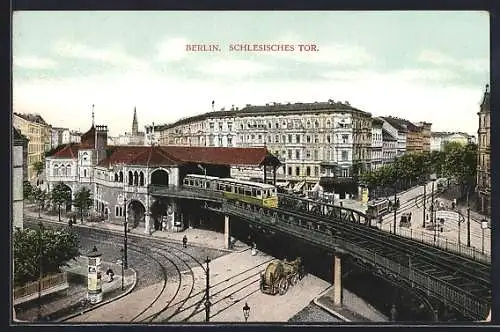 AK Berlin-Kreuzberg, Schlesisches Tor mit Hochbahn, U-Bahn
