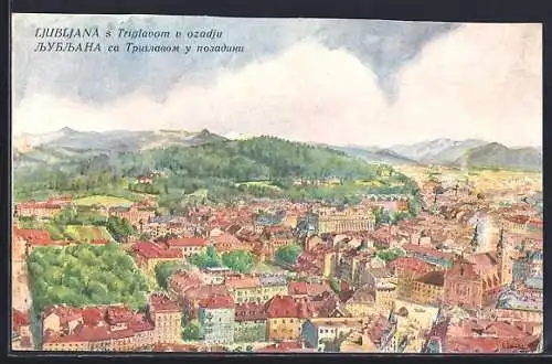 Künstler-AK Ljubljana, Triglavom v ozadju