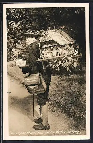 AK Der 68 jähr. Eduard Haas auf der Weltwanderung, Modellhaus auf dem Rücken