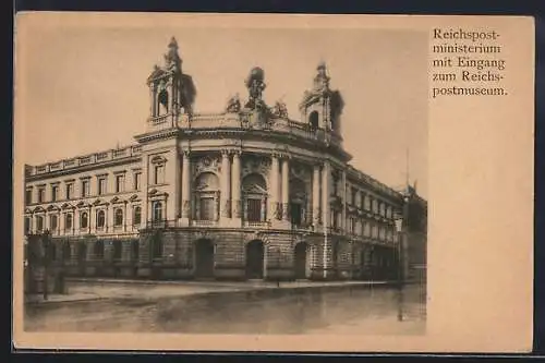 AK Berlin, Reichspostministerium mit Eingang z. Reichspostmuseum, Leipziger Strasse 15