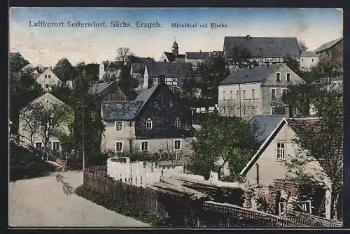 AK Seifersdorf /Sächs. Erzgeb., Mitteldorf mit Kirche
