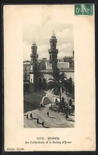 AK Alger, La Cathédrale et le Palais d`hiver