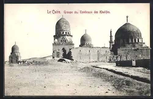 AK Le Caire, Groupe des Tombeaux des Khalifes