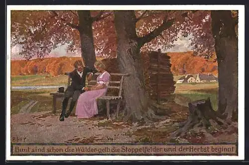 Künstler-AK P. Hey: Herbst, Bunt sind schon die Wälder, gelb die Stoppelfelder, Die Liebe erwacht