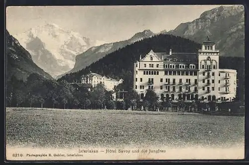AK Interlaken, Hotel Savoy und die Jungfrau