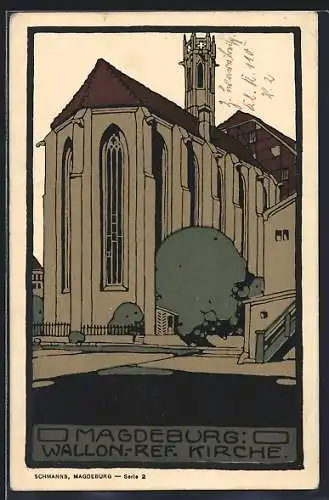 Steindruck-AK Magdeburg, Wallon.-Ref. Kirche
