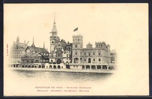AK Paris, Exposition universelle de 1900, Pavillons Étrangers, Belgique, Norwege, Espagne