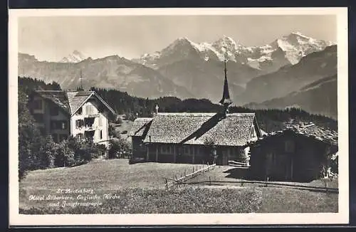 AK St. Beatenberg, Hotel Silberhorn, Englische Kirche & Jungfraugruppe