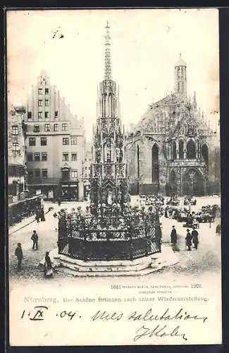 AK Nürnberg, Der schöne Brunnen nach seiner Wiederherstellung 1903