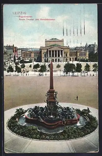 AK Leipzig, Augustusplatz, Neues Theater und Mendelbrunnen