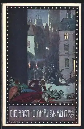 Künstler-AK Ernst Kutzer: Die Bartholomäusnacht, Kath. Fanatiker töten in Paris zur Hochzeit Heinrich IV. Protestanten