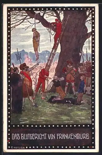 Künstler-AK Ernst Kutzer: Im Zeichen der Religion - Das Blutgericht von Frankenburg