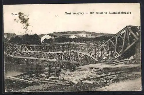 AK Przemysl, Die zerstörte Eisenbahnbrücke