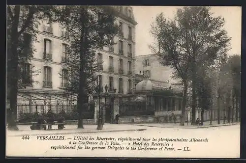 AK Versailles, L`Hôtel des Réservoirs pour la Conférence de la Paix