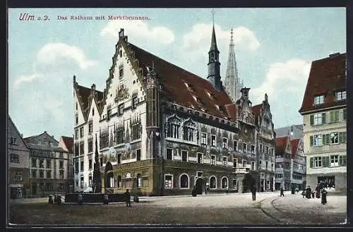 AK Ulm a. D., Das Rathaus mit Marktbrunnen