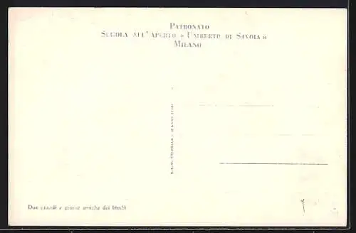AK Milano, Patronato-Scuola all`Aperto Umberto di Savoia-due grandi e grosse amiche dei bimbi