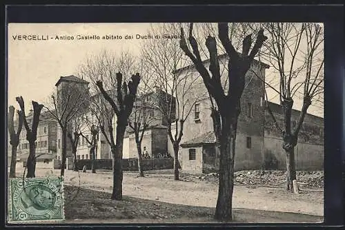 AK Vercelli, Antico Castello abitato dai Duchi di Savoia