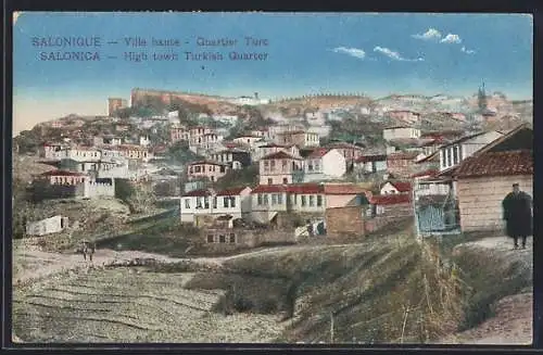 AK Salonique, Ville haute, Quartier Turc