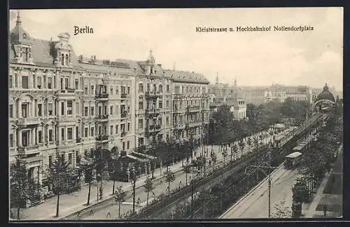 AK Berlin-Schöneberg, Kleiststrasse und Hochbahnhof auf dem Nollendorfplatz, U-Bahn