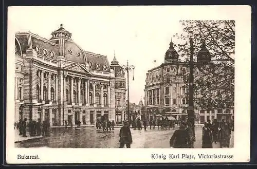 AK Bukarest, König Karl Platz, Victoriastrasse