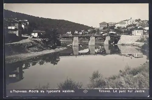 AK Tirnovo, Le pont sur Jantra