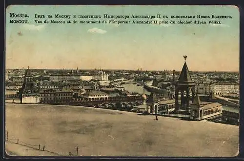 AK Moscou, Vue de Moscou et du monument de l`Empereur Alexandre II prise du clocher d`Ivan Veliki