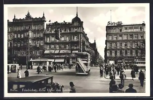 AK Berlin, Friedrichstrasse Ecke Unter den Linden mit Cafe unter den Linden