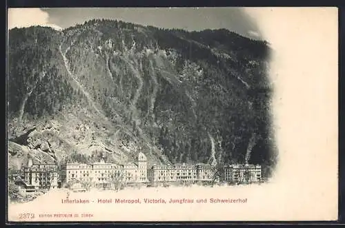 AK Interlaken, Hotel Metropol, Victoria, Jungfrau und Schweizerhof