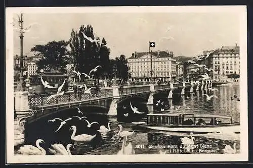 AK Genéve, Pont du Mont Blanc et Hôtel Les Bergues