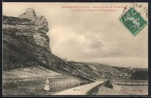 AK Clachaloze, Pierre fourchée du Val-la-Dame et Vue sur le Donjon de la Roche-Guyon
