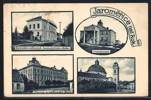 AK Jaromerice nad Rok., Zemská odborná hospodárská skola, Sokolovna, Obecná a mestanská skola