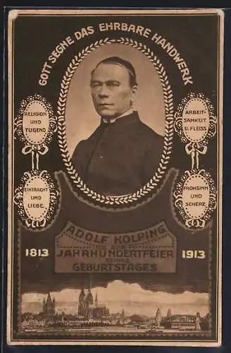 AK Portrait Adolf Kolping, Jahrhundertfeier der Geburt des Gesellenvaters 1813-1913