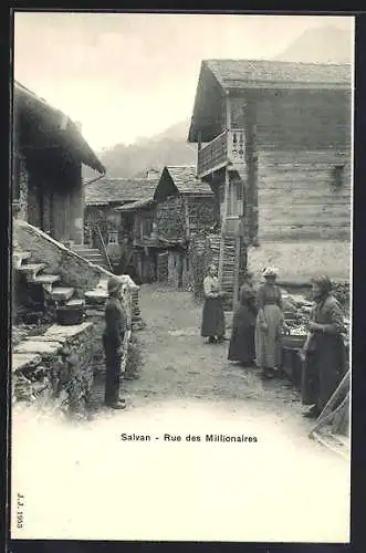 AK Salvan, Rue des Millionaires