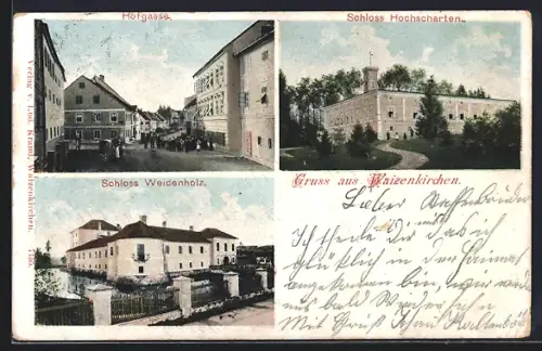AK Waizenkirchen, Schloss Hochscharten, Schloss Weidenholz, Hofgasse