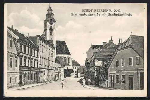 AK Eferding, Starhembergstrasse mit Stadtpfarrkirche
