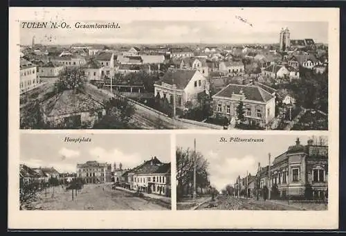 AK Tulln /N.-Oe., Gesamtansicht, Hauptplatz, St. Pöltnerstrasse