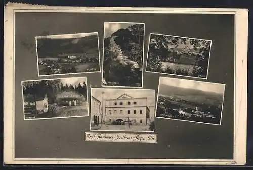 AK Aigen /O.Oe., H. u. M. Kasbauer`s Gasthaus, Bärnstein, Stift Schlägl, Haag, Ortsansicht
