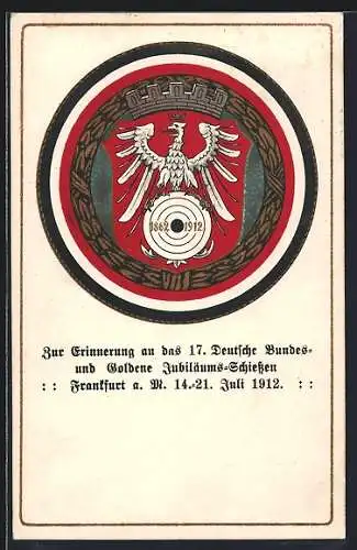 AK Frankfurt a. M., 17. Deutsche Bundes- und Goldene Jubiläums-Schiessen 1912