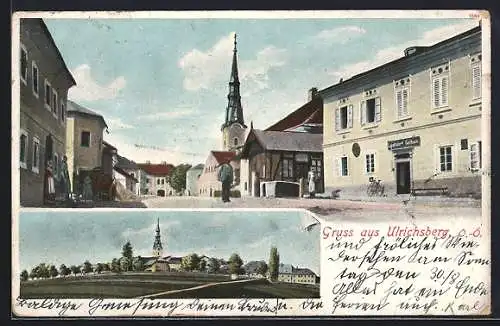 AK Ulrichsberg /O.-Oe., Strassenansicht mit Gasthaus, Ortsansicht