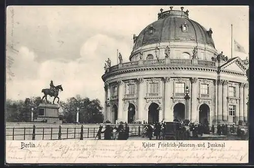 AK Berlin, Kaiser Friedrich-Museum und Denkmal