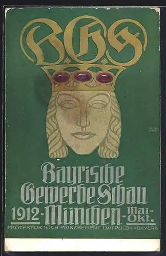AK München, Bayerische Gewerbeschau 1912, Bildnis einer Dame mit Krone