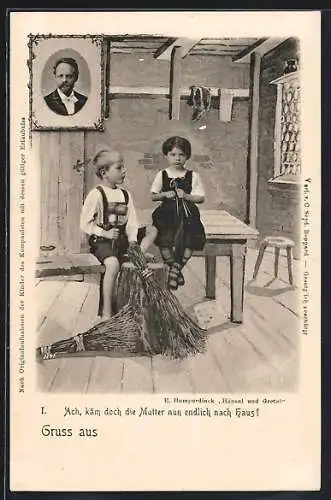 AK E. Humperdinck Hänsel und Gretel, I.: Ach, käm doch die Mutter nun endlich nach Haus!