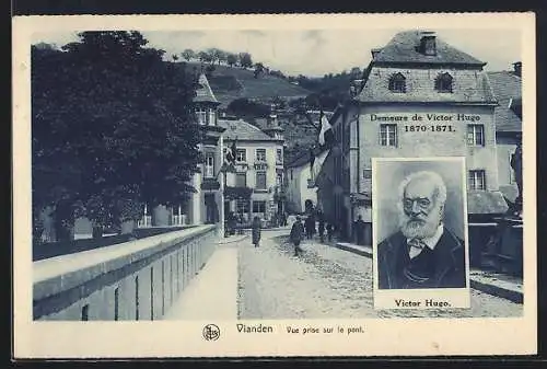 AK Vianden, Vue prise sur le pont, Portrait Victor Hugo