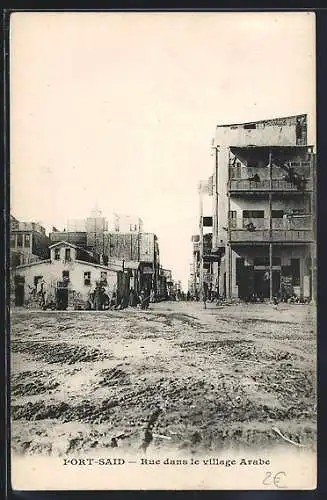 AK Port-Said, Rue dans le village Arabe, Strasse im arabischen Viertel