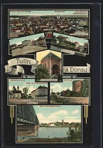 AK Tulln a. Donau, Gesamtansicht, Stadtpfarrkirche, neue Eisenbahnbrücke, Hotel Brenner